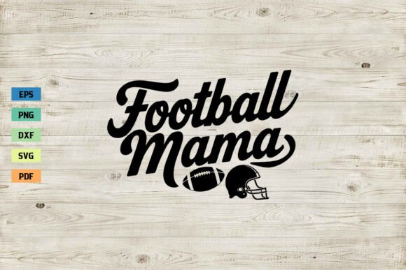 Football Mama SVG for Local Business Graphics