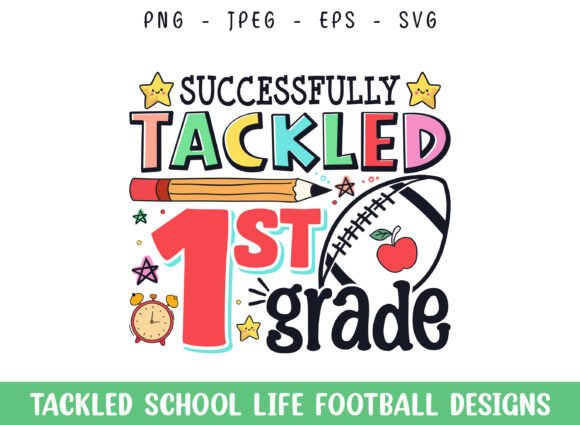Tackled 1st Grade School Life Football Graphics